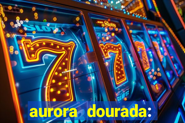aurora dourada: retorno pdf